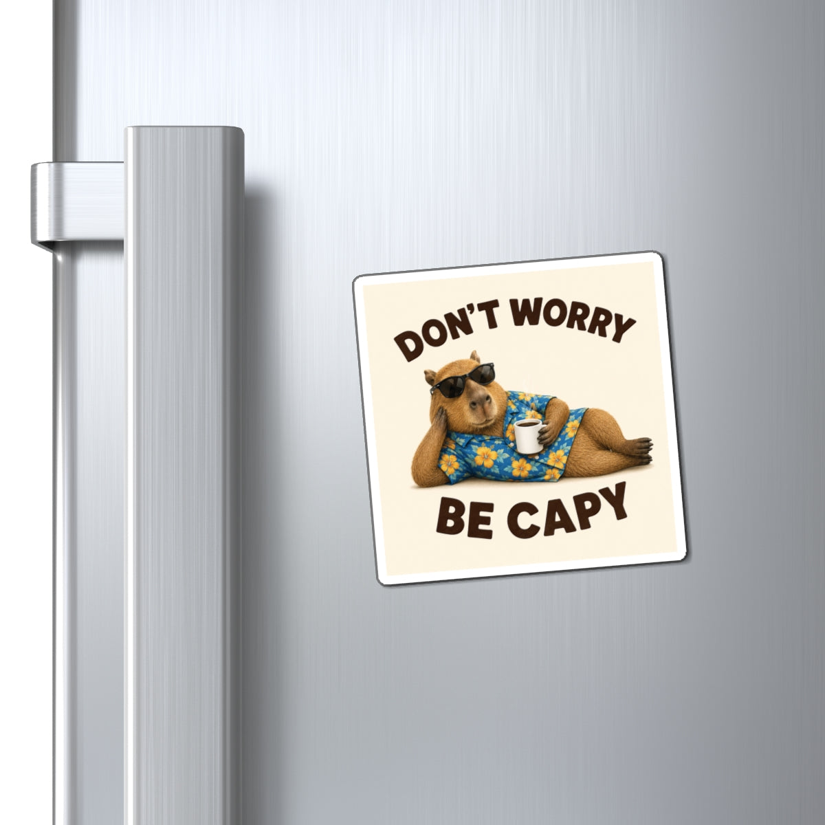 Don't Worry Be Capy Magnet (3"x3")