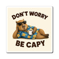 Don't Worry Be Capy Magnet (3"x3")